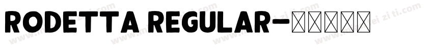 Rodetta Regular字体转换